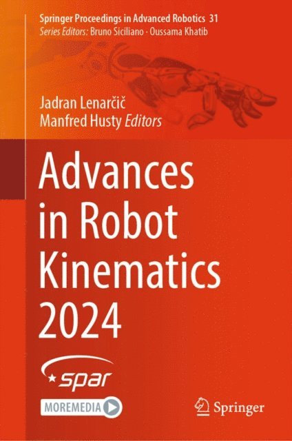 Manfred Husty, Jadran Lenarcic - Advances in Robot Kinematics 2024, E-bok