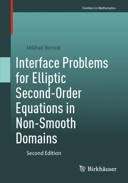 Mikhail Borsuk - Interface Problems for Elliptic Second-Order Equations in Non-Smooth Domains, E-bok