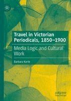 Barbara Korte - Travel in Victorian Periodicals, 1850-1900, Häftad