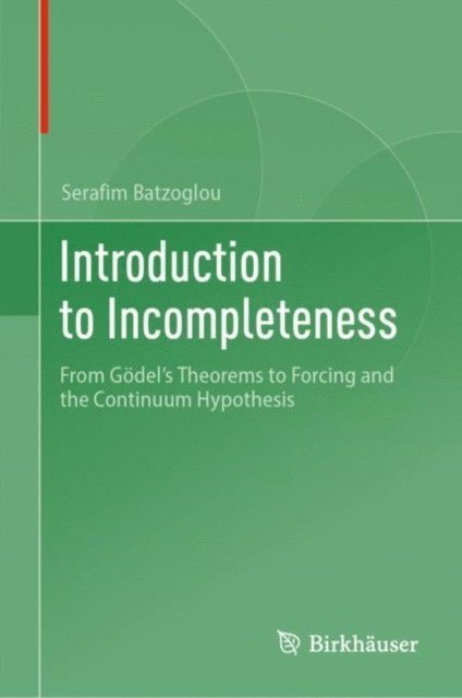 Serafim Batzoglou - Introduction to Incompleteness, E-bok