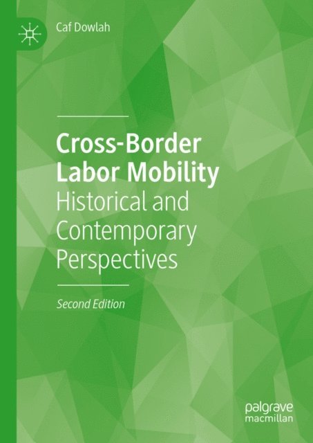 Caf Dowlah - Cross-Border Labor Mobility, E-bok