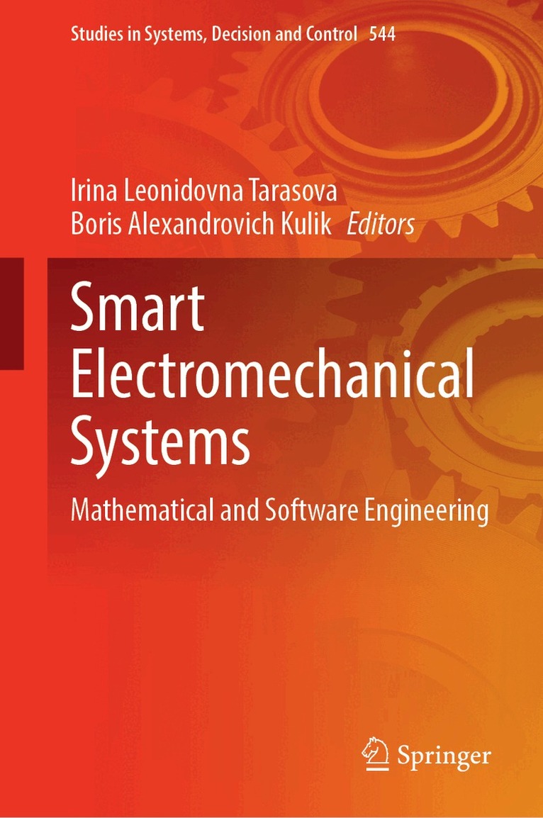 Irina Leonidovna Tarasova, Boris Alexandrovich Kulik - Smart Electromechanical Systems, Inbunden. Tillgänglighet: Lägg i varukorg