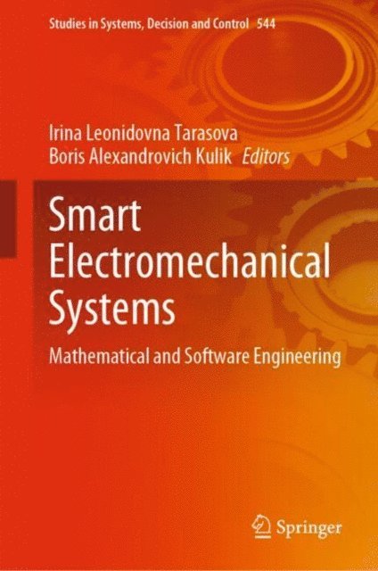 Boris Alexandrovich Kulik, Irina Leonidovna Tarasova - Smart Electromechanical Systems, E-bok