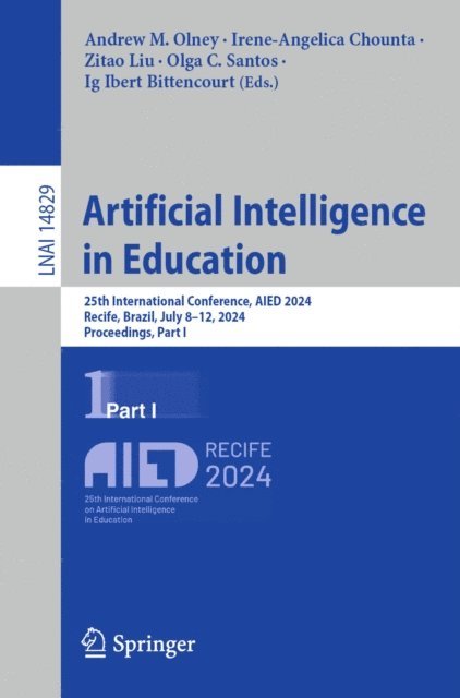 Ig Ibert Bittencourt, Olga  C. Santos, Zitao Liu, Irene-Angelica Chounta, Andrew M. Olney - Artificial Intelligence in Education, E-bok