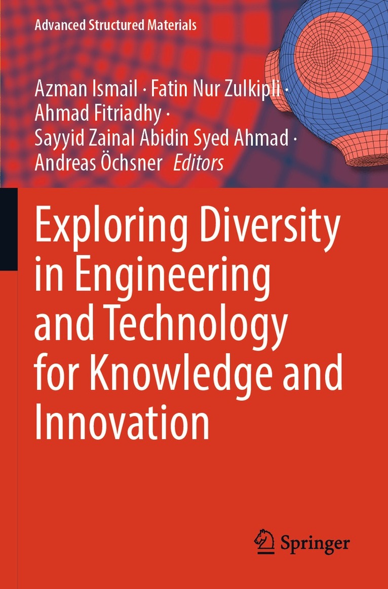 Azman Ismail, Fatin Nur Zulkipli, Ahmad Fitriadhy, Sayyid Zainal Abidin Syed Ahmad, Andreas Öchsner - Exploring Diversity in Engineering and Technology for Knowledge and Innovation, Häftad