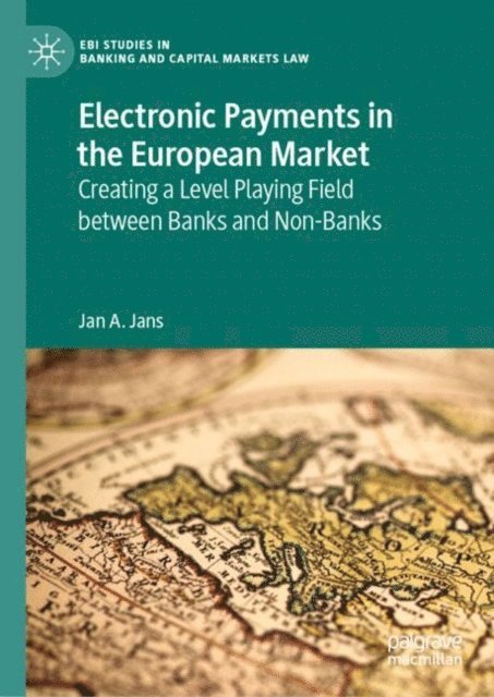 Jan A. Jans - Electronic Payments in the European Market, E-bok