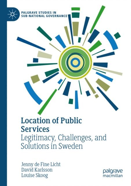 Louise Skoog, David Karlsson, Jenny de Fine Licht - Location of Public Services, E-bok