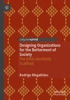Rodrigo Magalhães - Designing Organizations for the Betterment of Society, Häftad