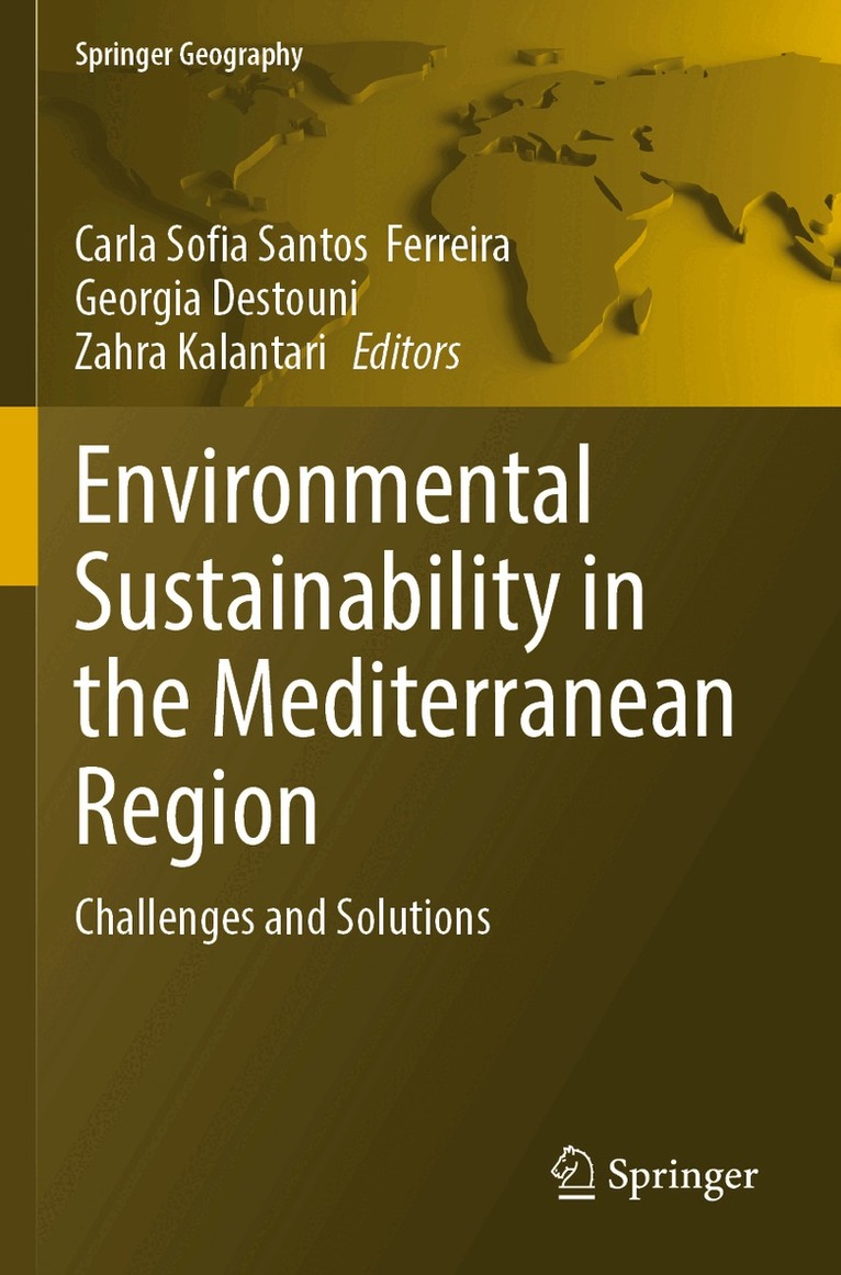 Carla Sofia Santos Ferreira, Georgia Destouni, Zahra Kalantari - Environmental Sustainability in the Mediterranean Region, Häftad. Tillgänglighet: Lägg i varukorg