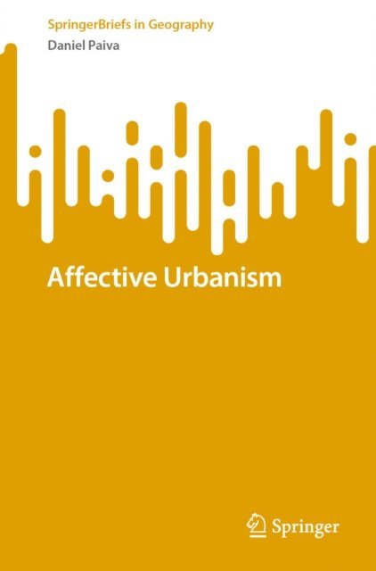 Daniel Paiva - Affective Urbanism, E-bok