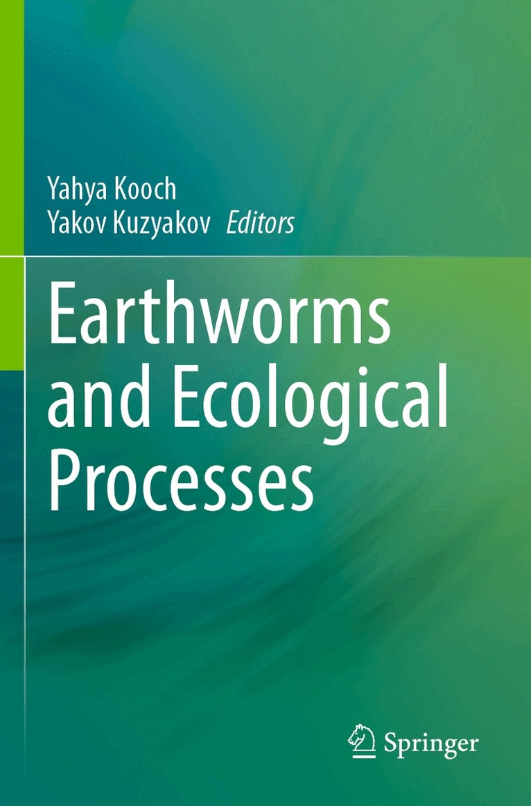 Yahya Kooch, Yakov Kuzyakov - Earthworms and Ecological Processes, Häftad. Tillgänglighet: Lägg i varukorg