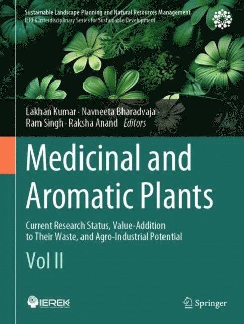 Raksha Anand, Ram Singh, Navneeta Bharadvaja, Lakhan Kumar - Medicinal and Aromatic Plants, E-bok