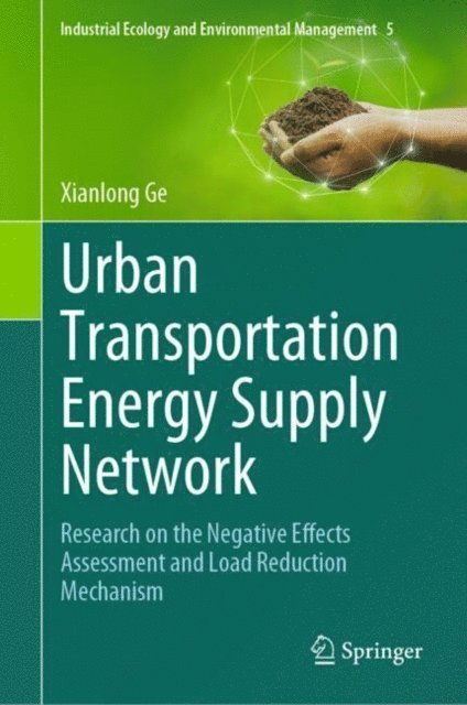 Xianlong Ge - Urban Transportation Energy Supply Network, E-bok