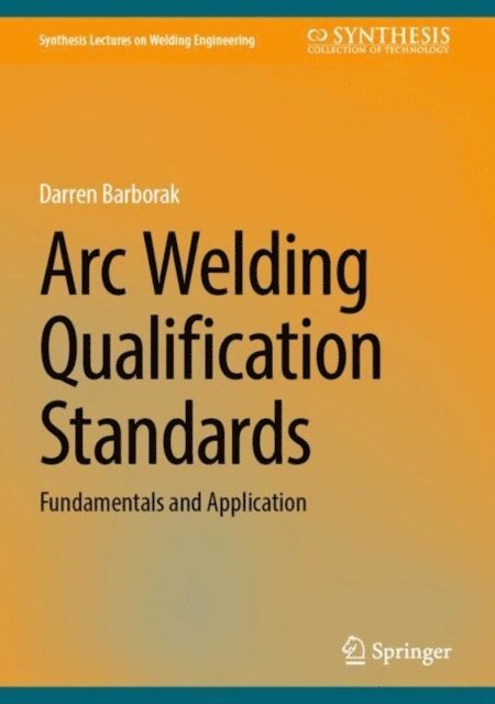 Darren Barborak - Arc Welding Qualification Standards, E-bok