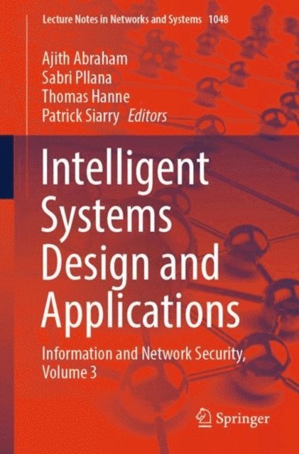 Patrick Siarry, Thomas Hanne, Sabri Pllana, Ajith Abraham - Intelligent Systems Design and Applications, E-bok