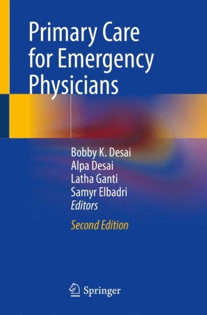 Samyr Elbadri, Latha Ganti, Alpa Desai, Bobby K. Desai - Primary Care for Emergency Physicians, E-bok