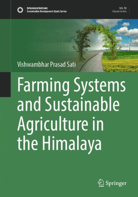 Vishwambhar Prasad Sati - Farming Systems and Sustainable Agriculture in the Himalaya, E-bok