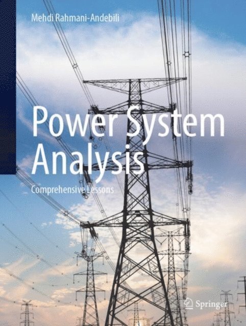 Mehdi Rahmani-Andebili - Power System Analysis, E-bok