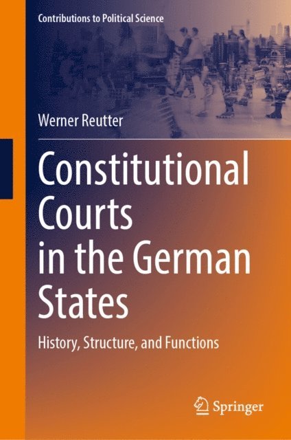 Werner Reutter - Constitutional Courts in the German States, E-bok
