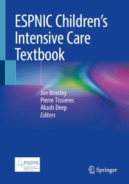 Akash Deep, Pierre Tissieres, Joe Brierley - ESPNIC Children's Intensive Care Textbook, E-bok