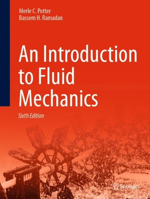 Bassem H. Ramadan, Merle C. Potter - Introduction to Fluid Mechanics, E-bok