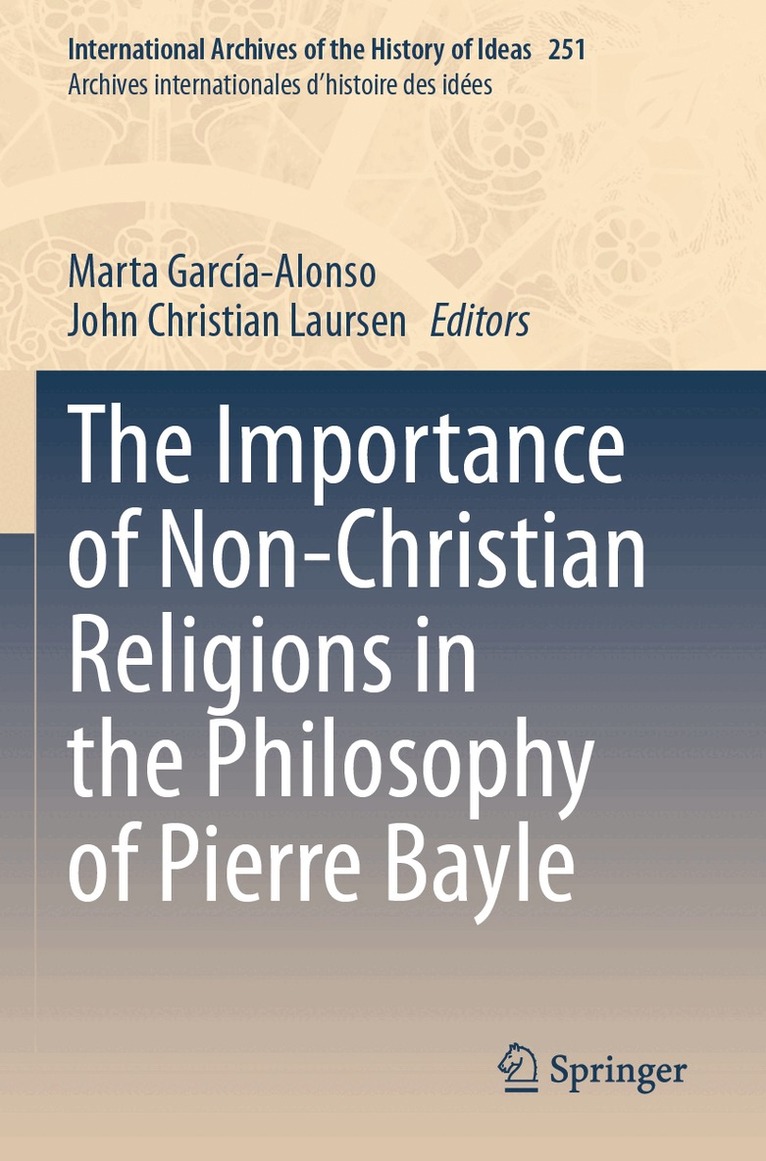 Marta García-Alonso, John Christian Laursen - Importance of Non-Christian Religions in the Philosophy of Pierre Bayle, Häftad. Tillgänglighet: Lägg i varukorg