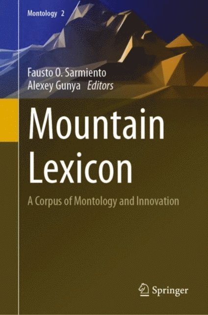 Alexey Gunya, Fausto O. Sarmiento - Mountain Lexicon, E-bok