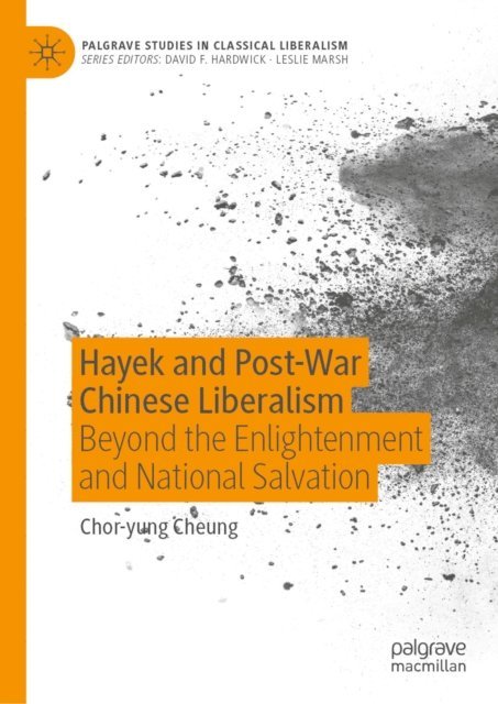 Chor-yung Cheung - Hayek and Post-War Chinese Liberalism, E-bok