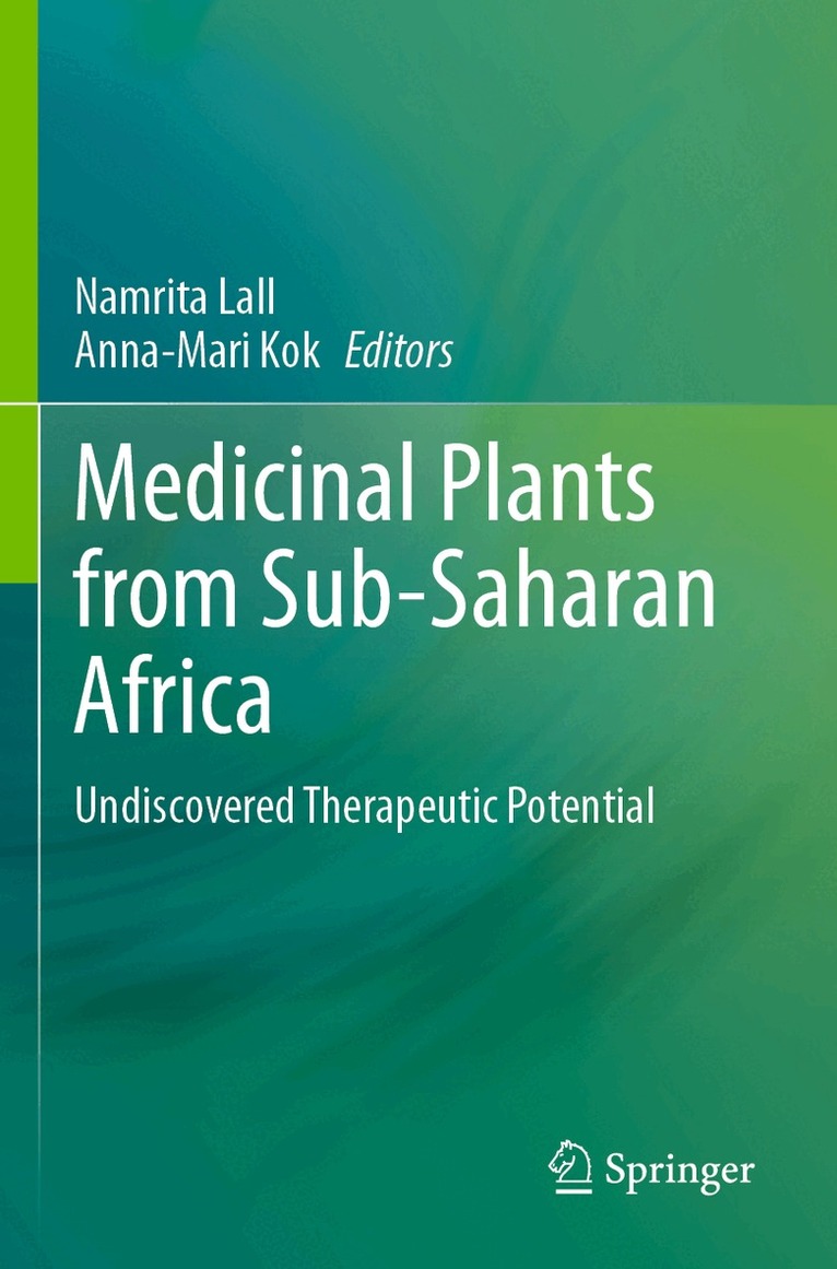 Namrita Lall, Anna-Mari Kok - Medicinal Plants from Sub-Saharan Africa, Häftad