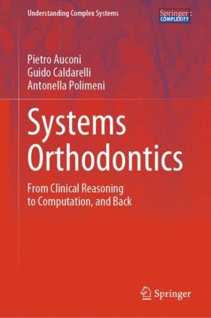 Antonella Polimeni, Guido Caldarelli, Pietro Auconi - Systems Orthodontics, E-bok