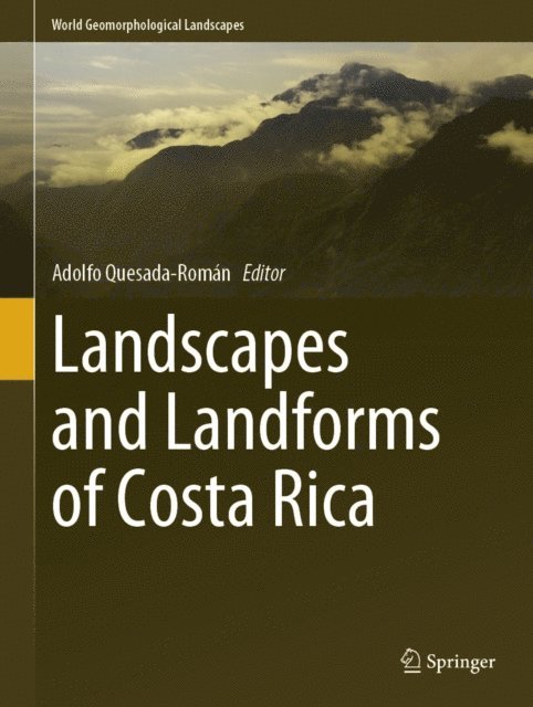 Adolfo Quesada-Roman - Landscapes and Landforms of Costa Rica, E-bok