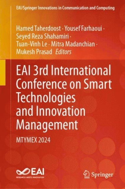Mukesh Prasad, Mitra Madanchian, Tuan-Vinh Le, Seyed Reza Shahamiri, Yousef Farhaoui, Hamed Taherdoost - EAI 3rd International Conference on Smart Technologies and Innovation Management, E-bok