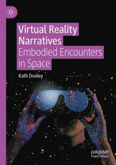 Kath Dooley - Virtual Reality Narratives, E-bok