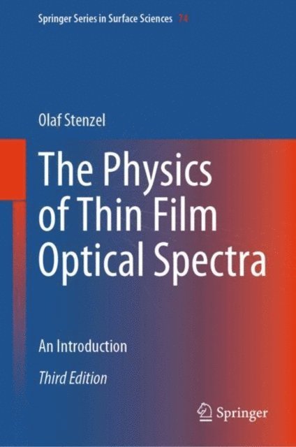 Olaf Stenzel - Physics of Thin Film Optical Spectra, E-bok