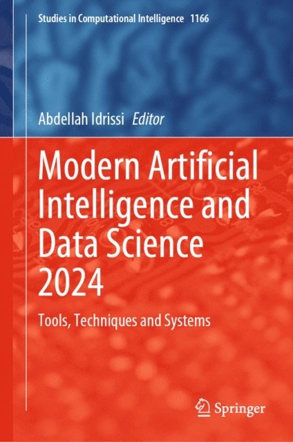 Abdellah Idrissi - Modern Artificial Intelligence and Data Science 2024, E-bok