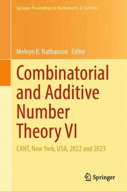 Melvyn B. Nathanson - Combinatorial and Additive Number Theory VI, E-bok