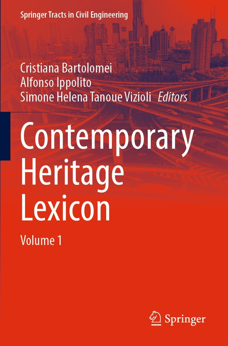 Cristiana Bartolomei, Alfonso Ippolito, Simone Helena Tanoue Vizioli - Contemporary Heritage Lexicon, Häftad. Tillgänglighet: Lägg i varukorg