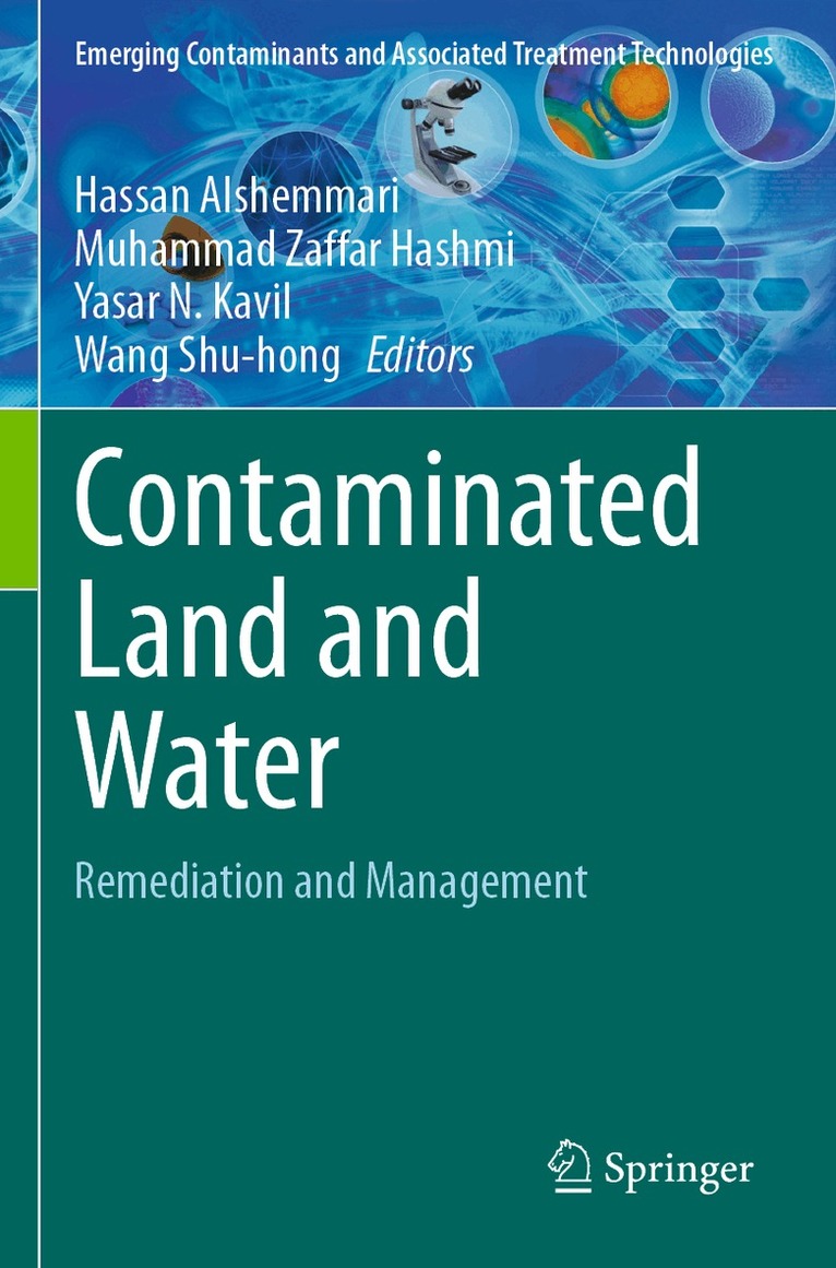 Hassan Alshemmari, Muhammad Zaffar Hashmi, Yasar N. Kavil, Wang Shu-hong - Contaminated Land and Water, Häftad
