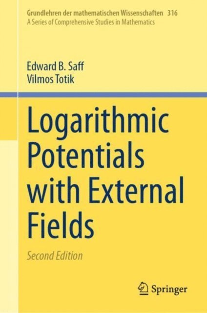 Vilmos Totik, Edward B. Saff - Logarithmic Potentials with External Fields, E-bok
