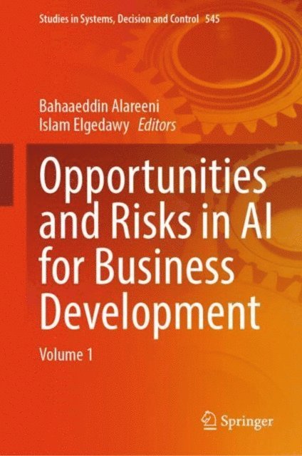 Islam Elgedawy, Bahaaeddin Alareeni - Opportunities and Risks in AI for Business Development, E-bok