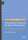Transatlantic Finance in the Age of Revolutions