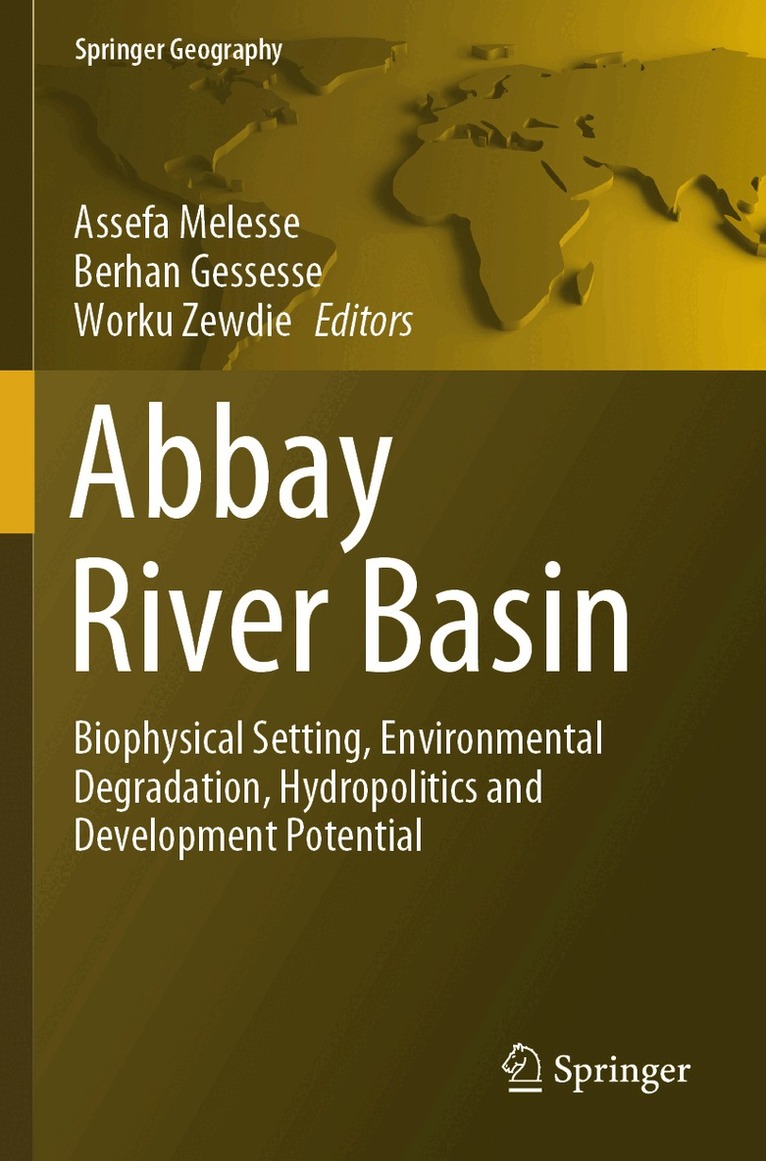 Assefa Melesse, Berhan Gessesse, Worku Zewdie - Abbay River Basin, Häftad. Tillgänglighet: Lägg i varukorg