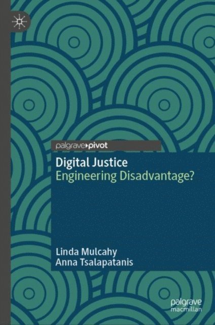 Anna Tsalapatanis, Linda Mulcahy - Digital Justice, E-bok