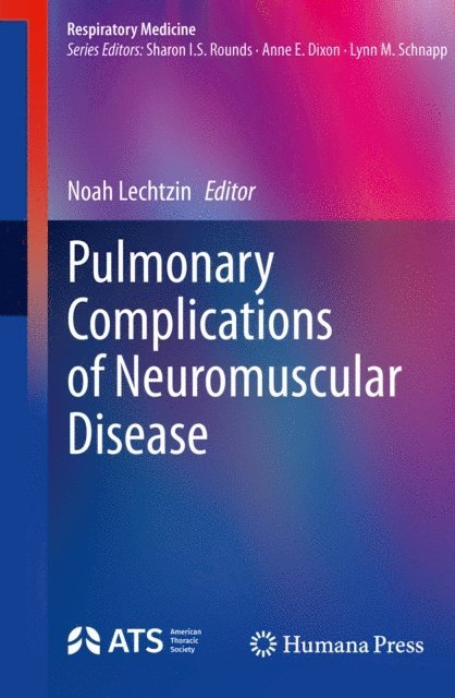 Noah Lechtzin - Pulmonary Complications of Neuromuscular Disease, E-bok. Tillgänglighet: Lägg i varukorg