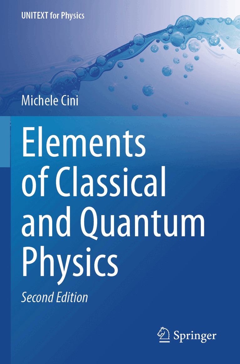 Michele Cini - Elements of Classical and Quantum Physics, Häftad