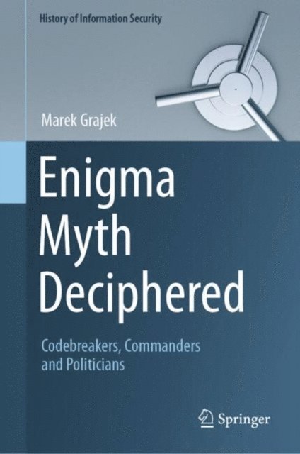 Marek Grajek - Enigma Myth Deciphered, E-bok