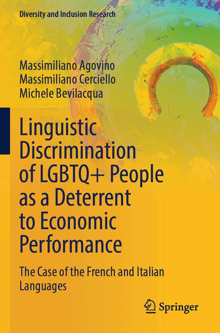 Massimiliano Agovino, Massimiliano Cerciello, Michele Bevilacqua - Linguistic Discrimination of LGBTQ+ People as a Deterrent to Economic Performance, Häftad