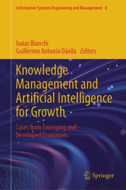 Guillermo Antonio Davila, Isaias Bianchi - Knowledge Management and Artificial Intelligence for Growth, E-bok