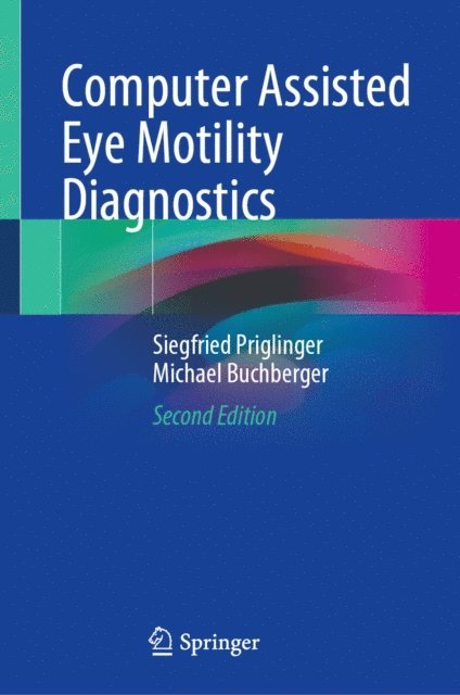Michael Buchberger, Siegfried Priglinger - Computer Assisted Eye Motility Diagnostics, E-bok