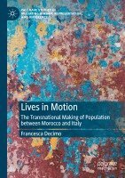 Francesca Decimo - Lives in Motion, Häftad